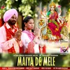 About Maiya De Mele Song